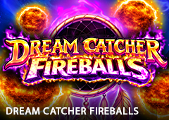 Dream Catcher Fireballs T2